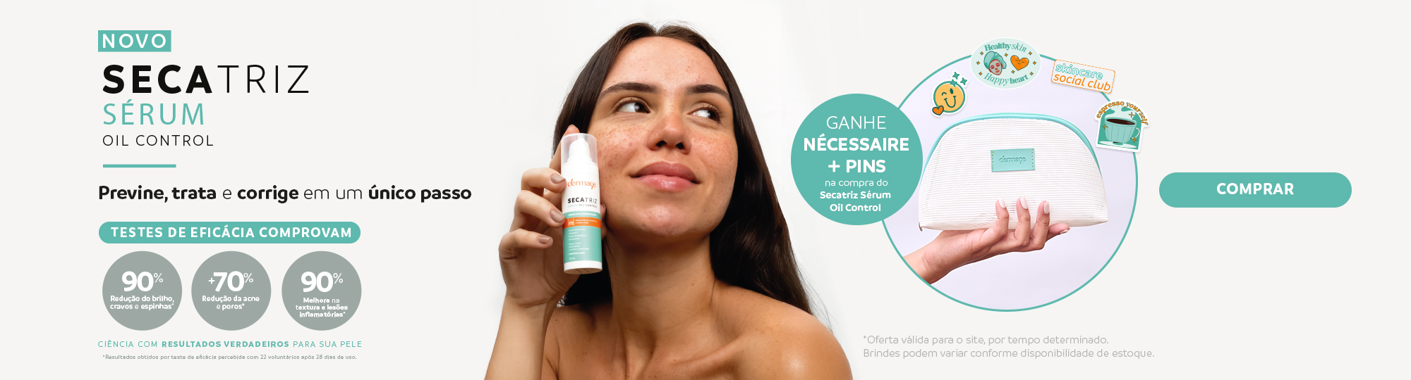 Ganhe nec + adesivos + pin na compra do Secatriz Sérum Oil Control
